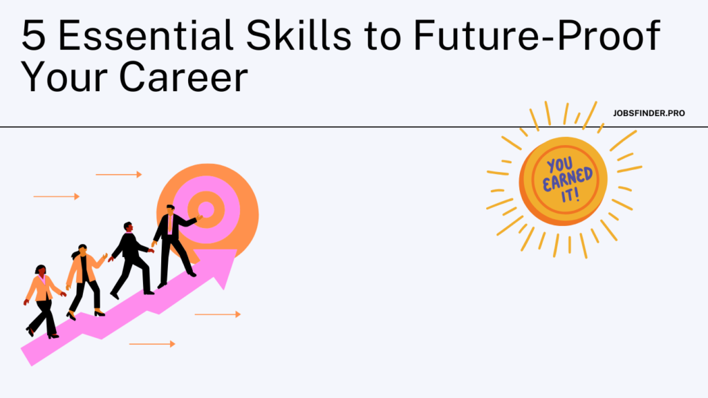 5 Essential Skills to Future-Proof Your Career